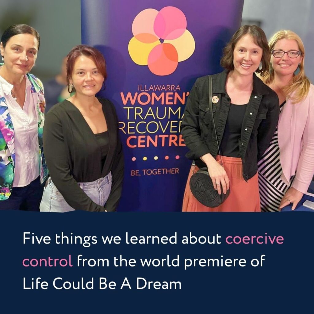 Five things we learned about coercive control from the world premiere of Life Could Be A Dream