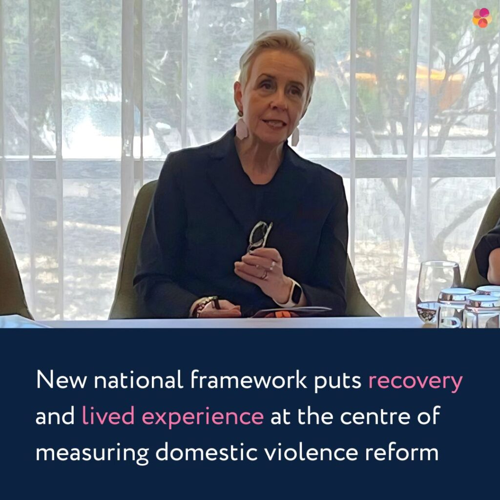 New national framework puts recovery and lived experience at the centre of measuring domestic violence reform