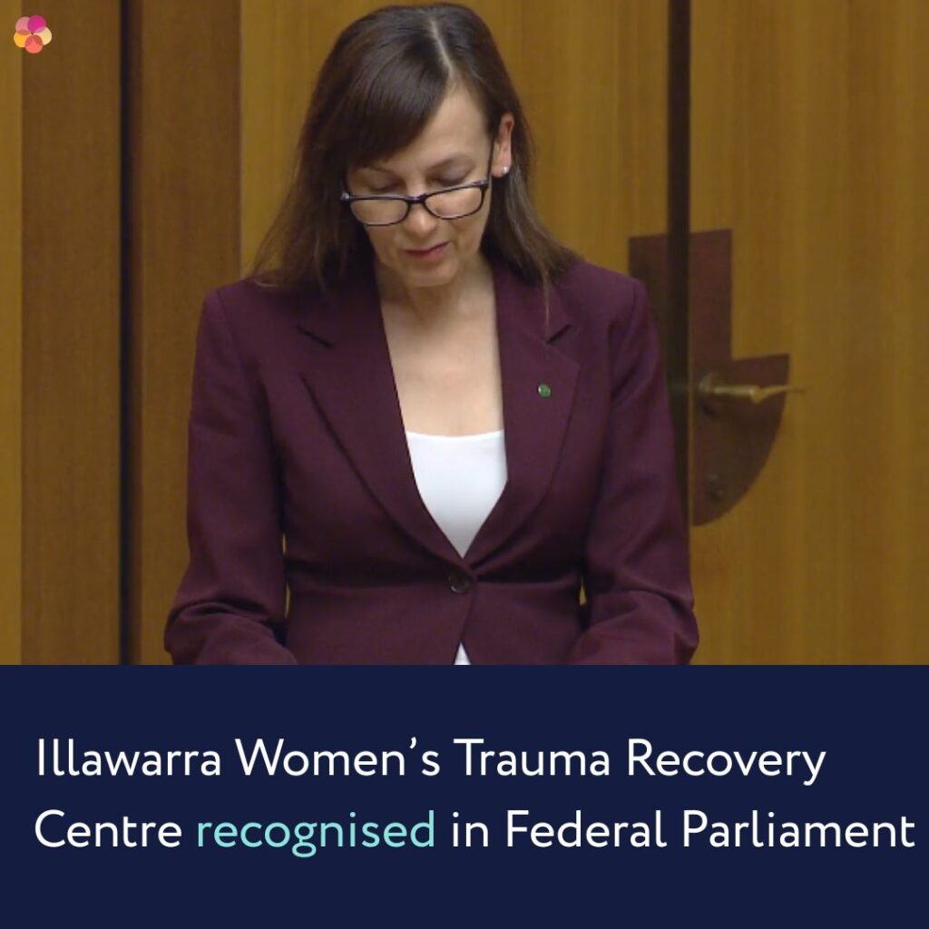 Illawarra Women’s Trauma Recovery Centre recognised in Federal Parliament
